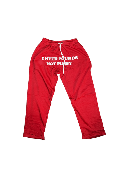 "I NEED POUNDS NOT PUSSY" Relaxed Sweatpants (Lemon Cherry)