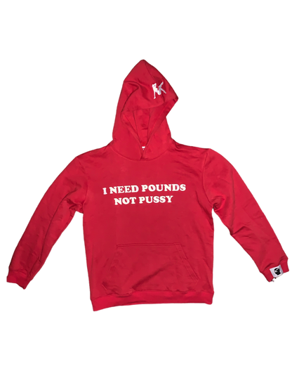 "I NEED POUNDS NOT P*SSY" Trap Luxury Pullover