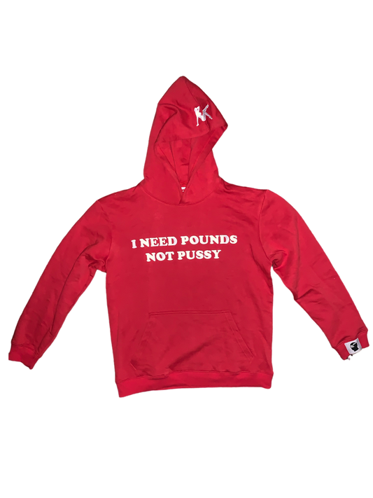 "I NEED POUNDS NOT P*SSY" Trap Luxury Pullover